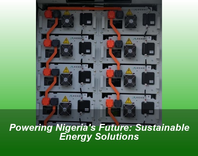 Powering Nigeria's Future: Sustainable Energy Solutions